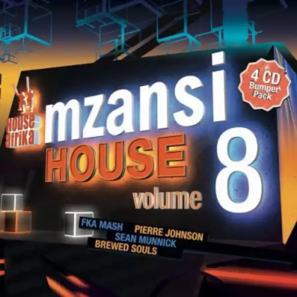Mzansi House Vol. 8 BY Afro Warriors